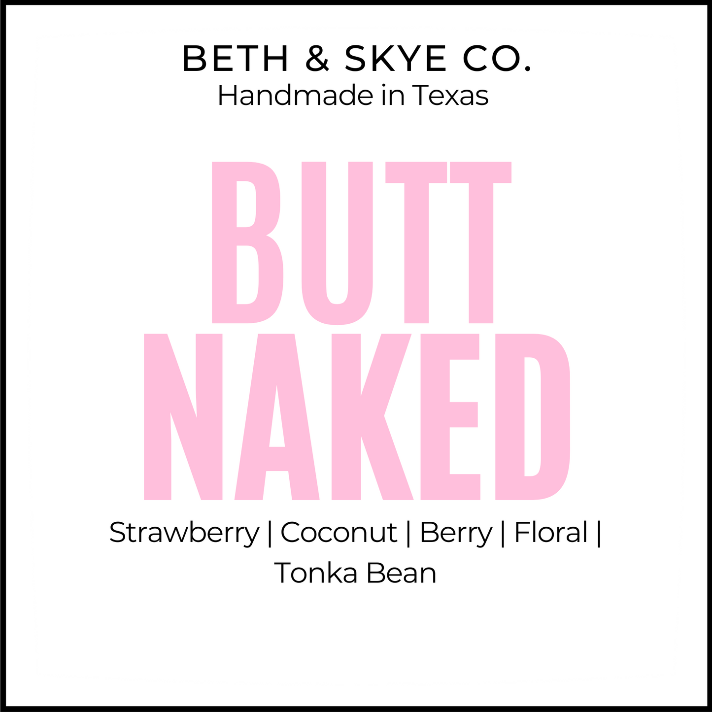 BUTT NAKED- RTS