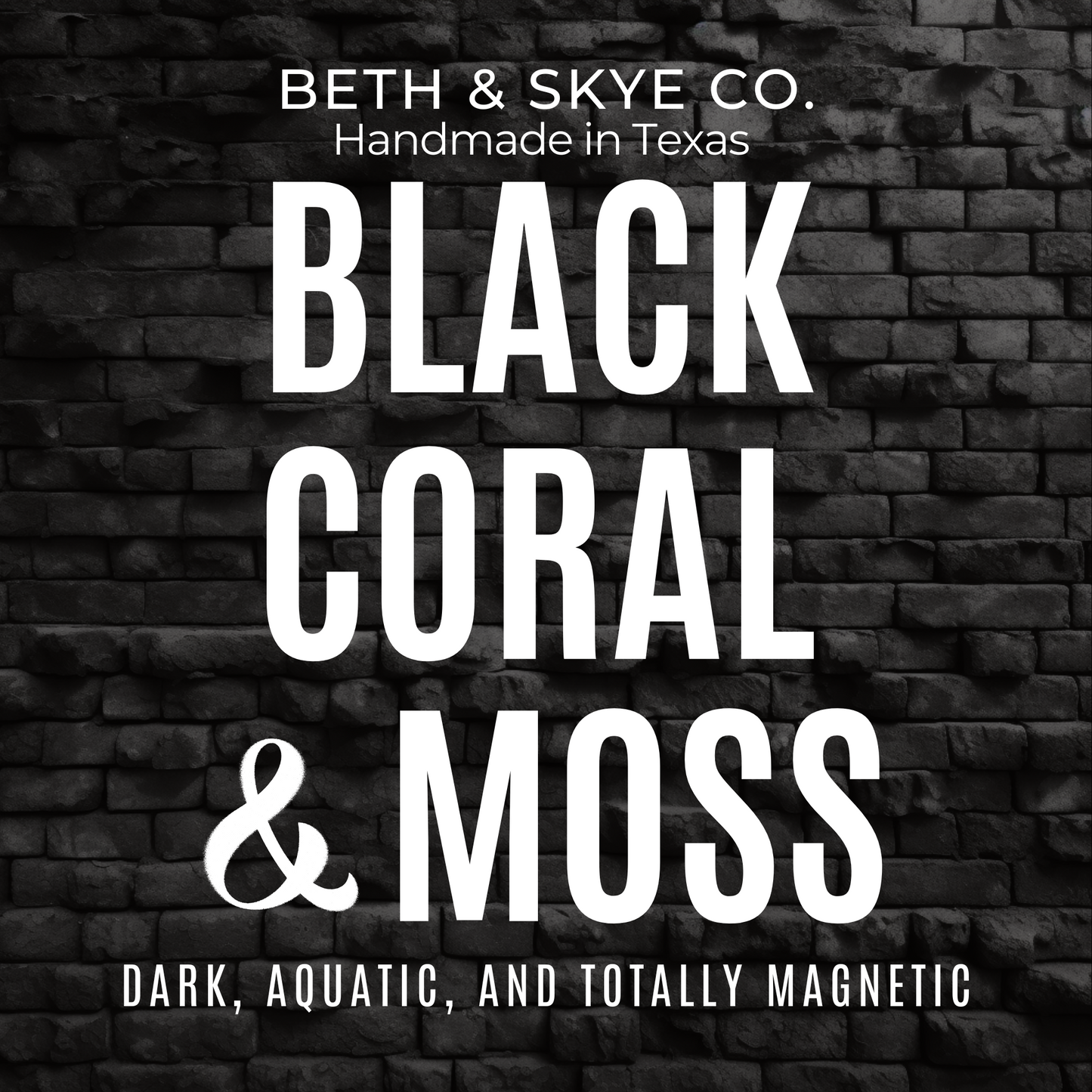 BLACK CORAL + MOSS
