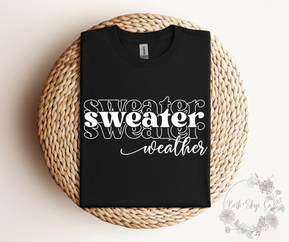 SWEATER WEATHER (WHITE FONT)