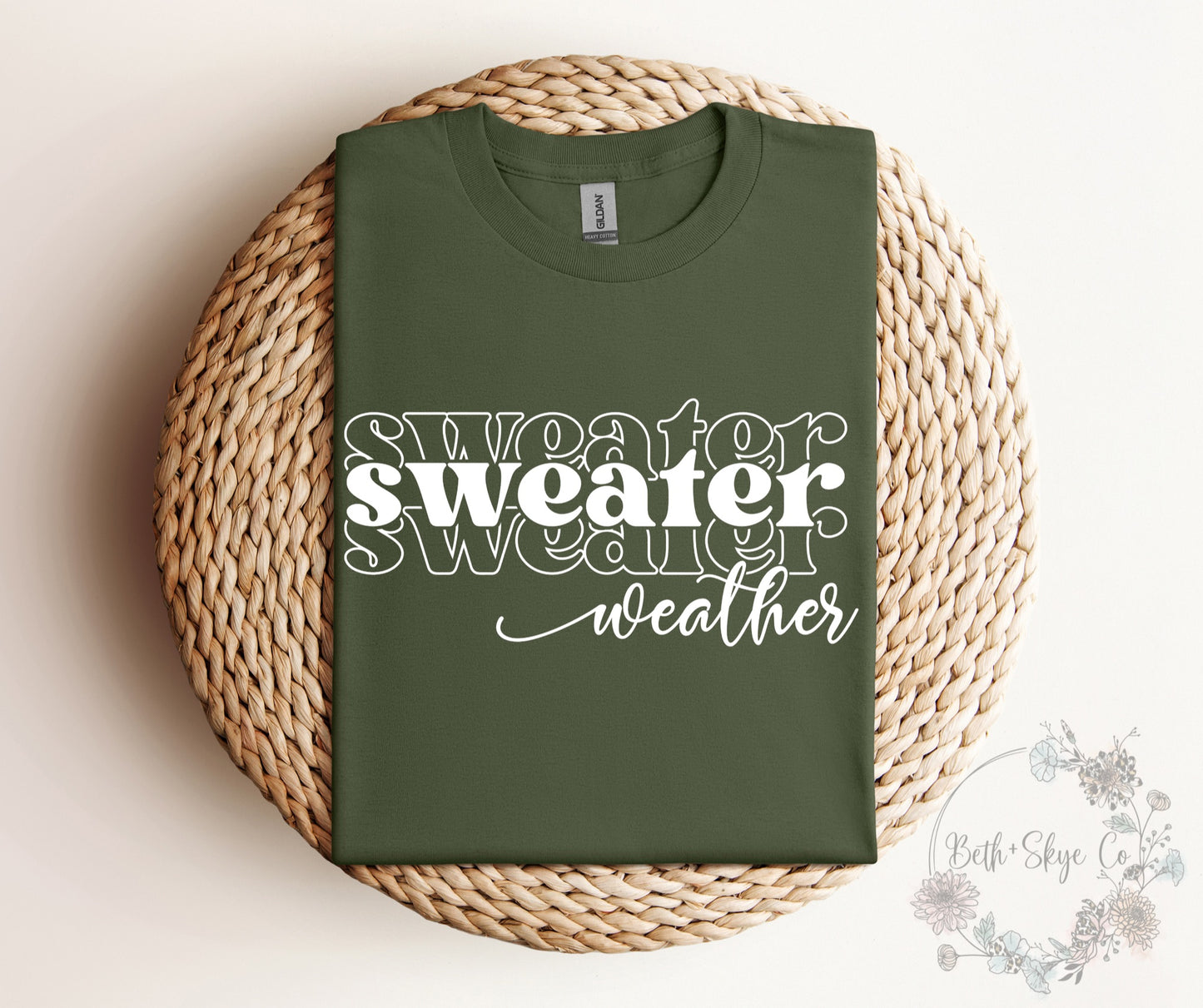 SWEATER WEATHER (WHITE FONT)