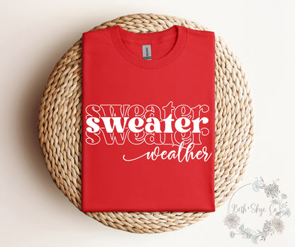 SWEATER WEATHER (WHITE FONT)