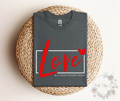 LOVE ALL DAY (RED & WHITE FONT)