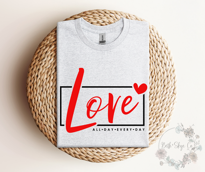 LOVE ALL DAY (RED & BLACK FONT)