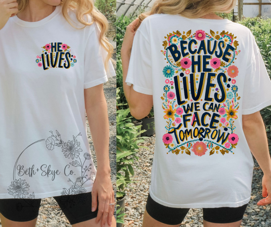 HE LIVES- COMFORT COLORS SHORT/ LONG SLEEVE TEE