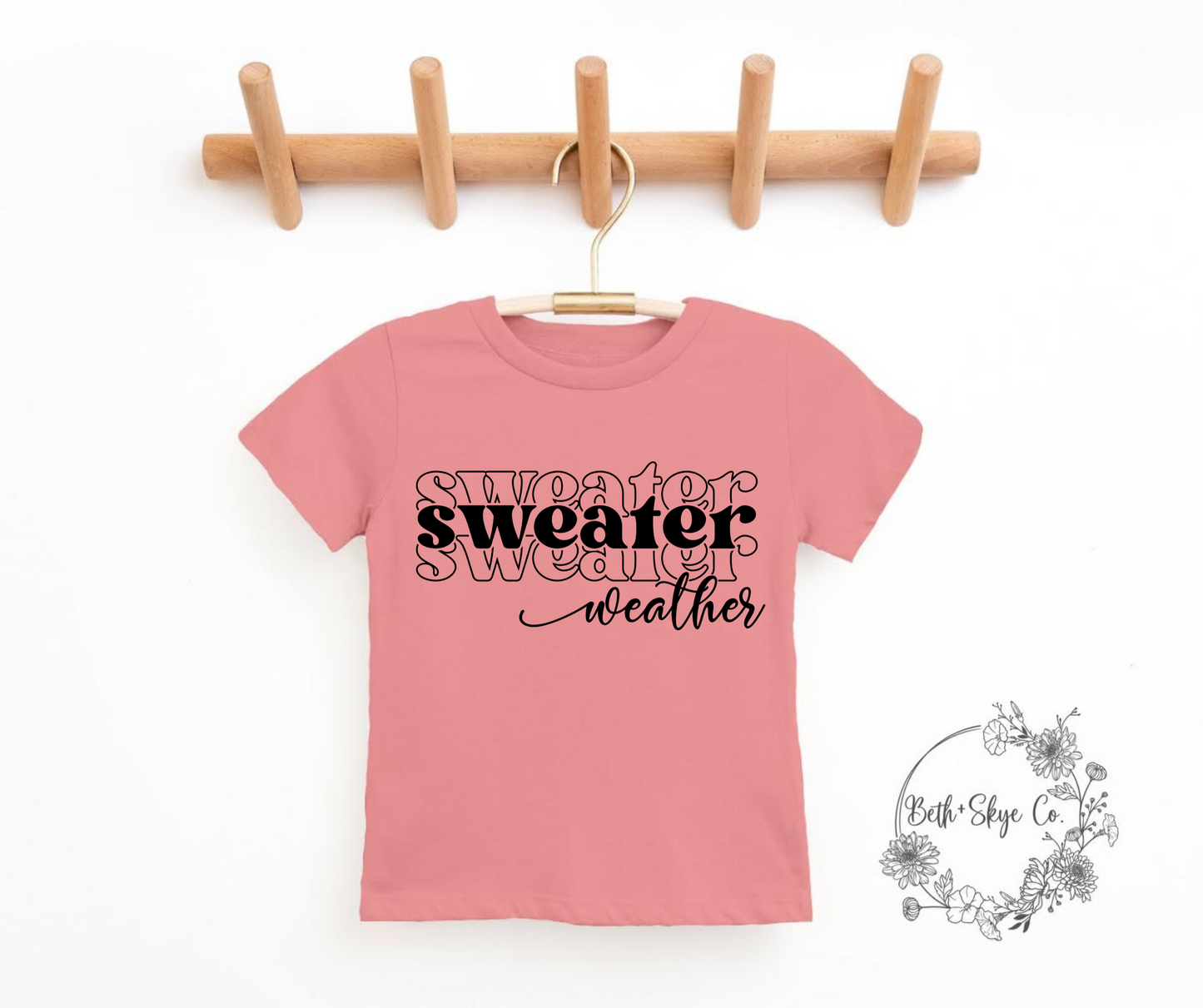 TODDLER SWEATER WEATHER (BLACK FONT) TEE