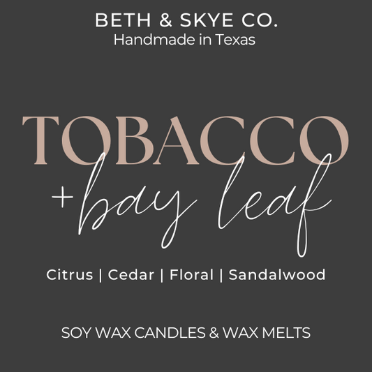 TOBACCO + BAY LEAF